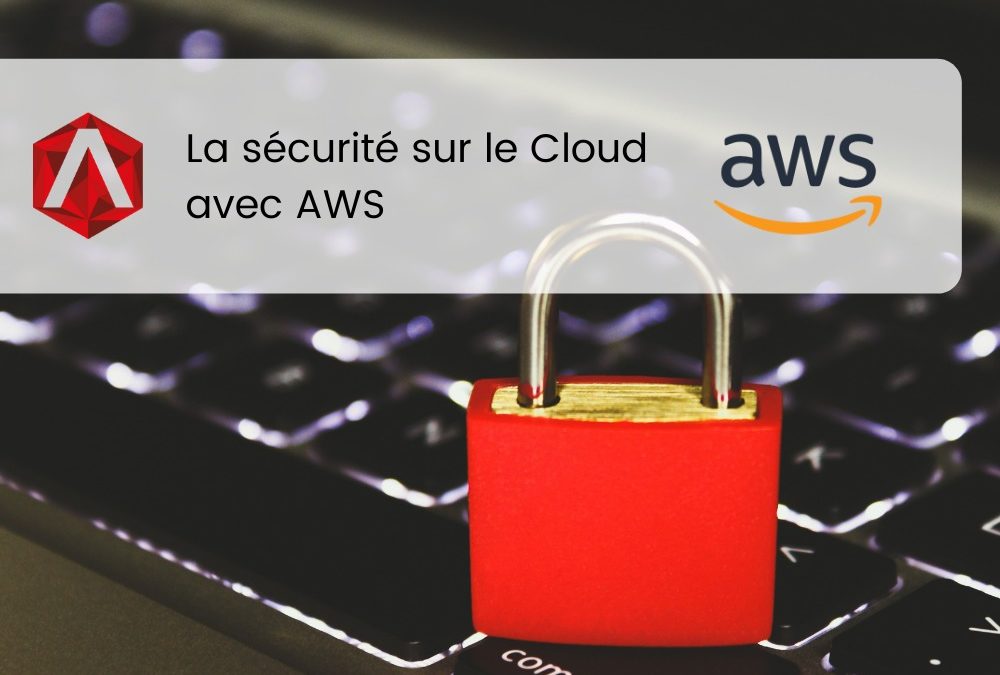 La sécurité sur le Cloud avec AWS