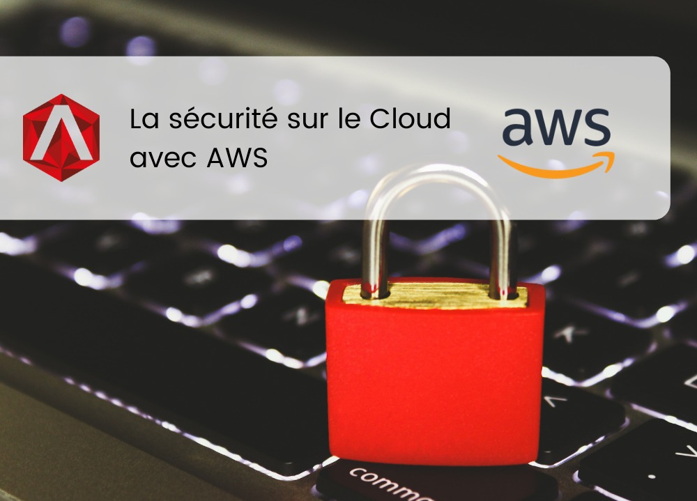 La sécurité sur le cloud avec AWS